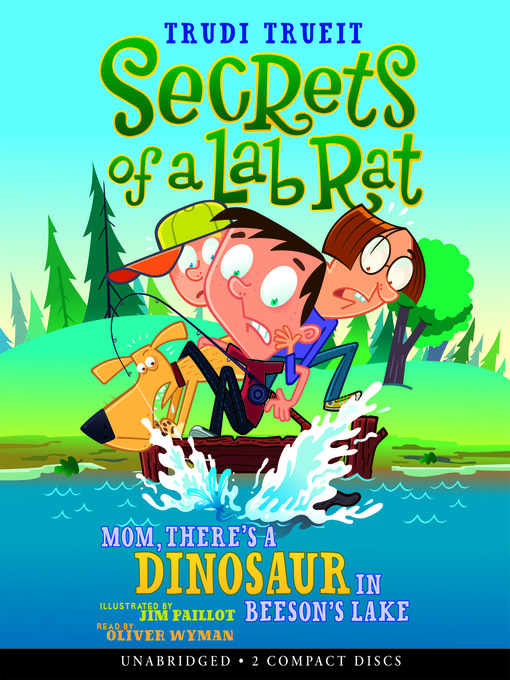Title details for Mom, There's a Dinosaur in Beeson's Lake by Trudi Trueit - Wait list
